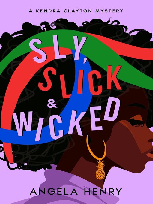 Title details for Sly, Slick & Wicked by Angela Henry - Available